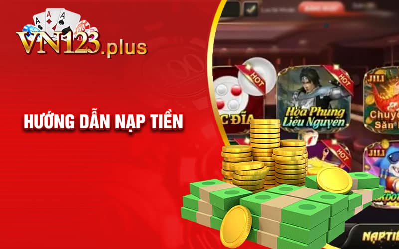 Hướng dẫn nạp tiền Vn123