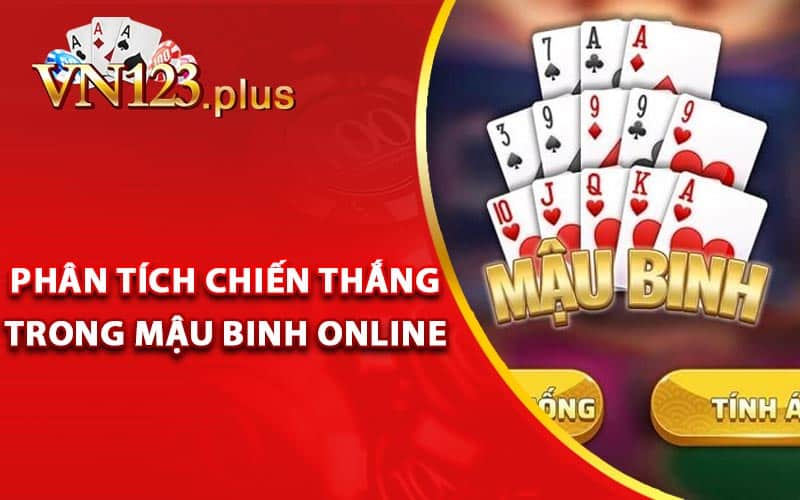 Phân tích chiến thắng trong Mậu Binh online